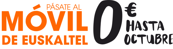 Pásate al móvil de Euskaltel 0€ hasta octubre